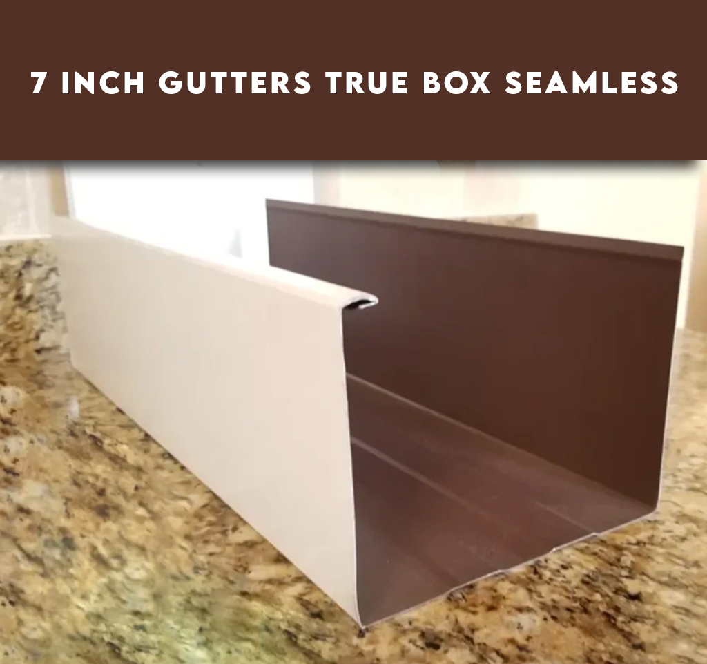 7 Inch true Box Gutters seamless