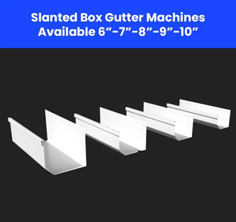 Slanted Box Gutter Machines